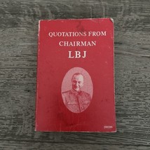 Vintage Paperback - Quotations From Chairman LBJ - 1968 4th Printing - $8.00