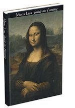 Mona Lisa: Inside the Painting [Hardcover] Jean-Pierre Mohen; Michel Men... - £61.24 GBP