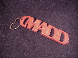MADD Red Plastic Keychain, Mothers Against Drunk Drivers - $6.95