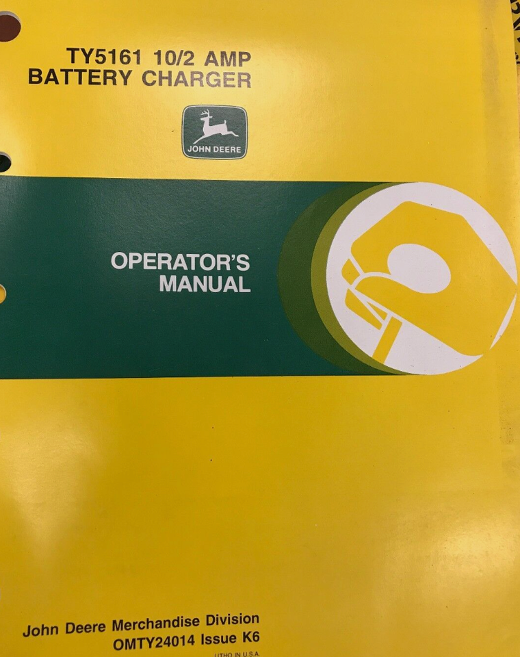 John Deere Operators Manual TY5161 10/2 AMP Battery Charger OMTY24014 K6 - $2.72