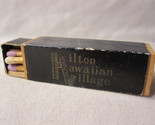 Rare 1950&#39;s Hilton Hawaiin Village Rectangle Unused Matchbox full of mat... - £59.87 GBP
