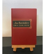 Ann Batchelder’s Own Cook Book Vintage First Edition 1941 Collectible - £9.24 GBP