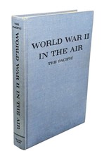 World War II In The Air The Pacific 1962 By Major J. F. Sunderman, U.S.A.F. Book - £9.65 GBP