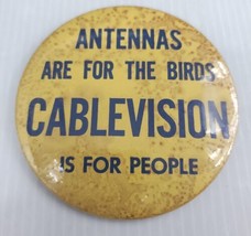 Rare 1960 &quot;Antena Is For Birds Cable For People&quot; Pin VTG - £9.44 GBP
