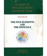 Classical Five-Element Acupuncture: The Five Elements and the Officials - $2,841.74 MXN