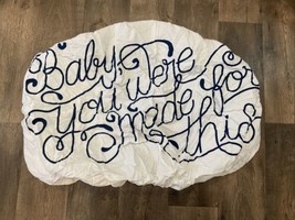 Cloud island Baby Infant &quot;you were made for this&quot; Nursery Crib Fitted Sheet - $9.89