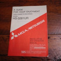 Original MGA Mitsubishi HS-3281UR Video Cassette Recorder VCR Instructio... - $12.99