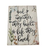 Together They Built A Life They Loved Easel Framed Wood Tabletop Decor  ... - £13.11 GBP