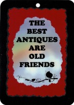 2075LS 5&quot; x 7&quot; Laminated Sign Best Antiques Old Friends.....Inspirational Saying - £6.37 GBP