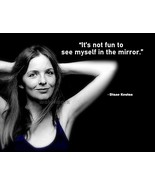 DIANE KEATON QUOTE ITS NOT FUN TO SEE MYSELF IN THE MIRROR PHOTO 8X10 - €7,64 EUR