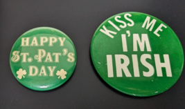 Lot of 2 Vintage Happy St. Pat&#39;s Day &amp; Kiss Me I&#39;m Irish  Pinback Buttons - £11.64 GBP