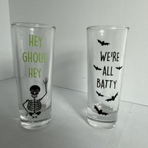 Halloween Tall Shot Glasses We’re All Batty,Hey Ghoul Hey Set Of 2 NEW! - $12.86