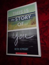 This Is the Story of You by Beth Kephart (2016, PAPERBACK) - £2.89 GBP