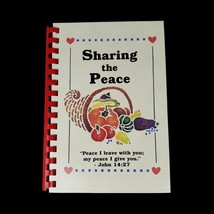 Sharing The Peace Recipe Prince of Peace Lutheran Church Cookbook Schaumburg IL - £13.98 GBP