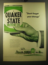 1950 Quaker State Motor Oil Ad - Don't forget your change - $18.49