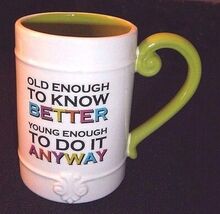 Senior Birthday Humor Aging Old Enough to Know Better Mug GRASSLANDS ROA... - $15.30