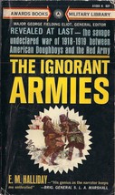 The Ignorant Armies by E.M. Halliday - $9.95