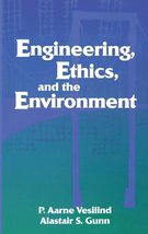 Engineering, Ethics, and the Environment [Hardcover] Vesilind, P. Aarne ... - £26.92 GBP