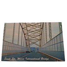 Postcard Sault Ste Marie International Bridge Sault Ste Marie MI Chrome ... - £5.51 GBP