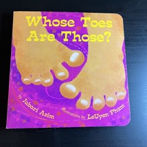 Whose Toes Are Those? by Jabari Asim (2006, Children&#39;s Board Books) Autographed - £23.61 GBP