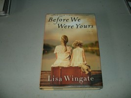 SIGNED Before We Were Yours : A Novel by Lisa Wingate (2017, Hardcover) VG - £45.89 GBP