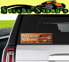 Dont Laugh your daughter Decal Old School 3 X 10 Vinyl Bumper Sticker Co... - $8.32