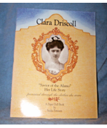 Clara Driscoll-Savior of the Alamo-Life Story PB-1991-Nelda Patteson-Pap... - $20.00