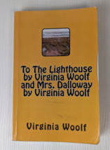 To the Lighthouse by Virginia Woolf Mrs Dalloway Virginia Woolf - £1.54 GBP