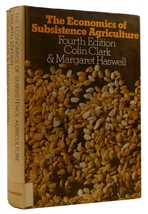 Colin Clark, Margaret Haswell The Economics Of Subsistence Agriculture 4th Edit - $54.95