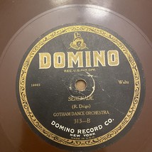 78 RPM Red Shellac Domino 313 Gotham Dance Orchestra - £21.23 GBP
