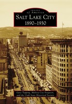 Salt Lake City:: 1890-1930 (Images of America) [Paperback] Topping, Gary... - $10.02