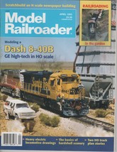 Model Railroader Magazine April 1995  Railroading in the Garden/Dash 8-40B - $2.50