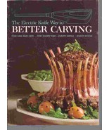The Electric Knife Way to Better Carving: For Him and Her...For Every Da... - $13.29 CAD