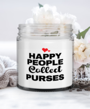 Purses Collector Candle - Happy People Collect - Funny 9 oz Hand Poured  - £15.95 GBP
