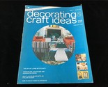 Decorating &amp; Craft Ideas Magazine February 1974 Terrariums, Fused Glass ... - $10.00