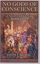 No Gods of Conscience: Unlife Legend Book One [Paperback] Bilicic, Jason J. - £5.79 GBP
