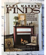 Flea Market Finds Instant Ideas &amp; Weekend Wonders  By Leisure Arts Hardc... - £8.65 GBP