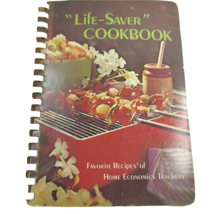 Life Saver Cookbook  Favorite Recipes and Tips of Home Ec Teachers 1976  VTG - £7.46 GBP