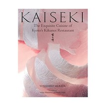 Kaiseki: The Exquisite Cuisine of Kyoto&#39;s Kikunoi Restaurant Murata, Yoshihiro/  - £40.99 GBP