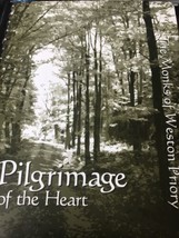 Pilgrimage Of The Heart The Monks Of Weston Priory Songbook Sheet Music - £17.73 GBP