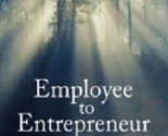 Employee to Entrepreneur: A Mind, Body and Spirit Transition by Suzanne ... - $19.95