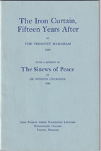 Iron Curtain Fifteen Years After by Hailsham 1960 Sinews Of Peace W. Churchill - £7.07 GBP