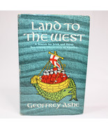 Land To The West St. Brendan&#39;s Voyage To America By Geoffrey Ashe 1962 H... - $31.56