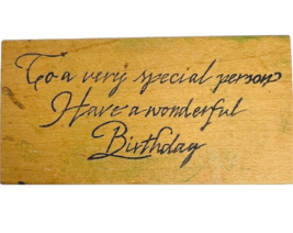 Vintage Northwoods Very Special Person Have A Wonderful Birthday Rubber Stamp - $12.99