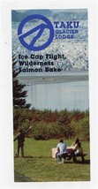 Taku Glacier Lodge Brochure Juneau Alaska Ice Cap Flight Salmon Bake  - $17.82