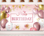 Happy Birthday Backdrop Banner for Girl Women Large Pink Rose Gold Ballo... - £16.91 GBP
