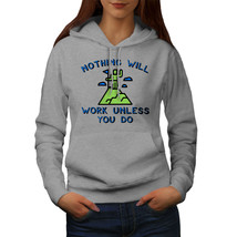 Wellcoda Nothing Works Womens Hoodie, Unless You Work Casual Hooded Sweatshirt - £28.88 GBP