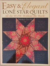 Easy &amp; Elegant Lone Star Quilts: All the WOW Without the Work! - £3.54 GBP
