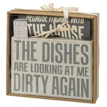 Primitives by Kathy The Dishes are Looking at Me Dirty Again; I Only Hav... - $20.98