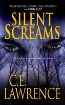 Silent Screams by C. E. Lawrence (2009, Mass Market) - £0.78 GBP